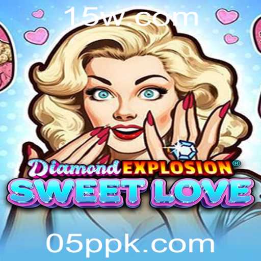 Explore o Empolgante Mundo de DiamondExplosionSweetLove: Um Guia Completo